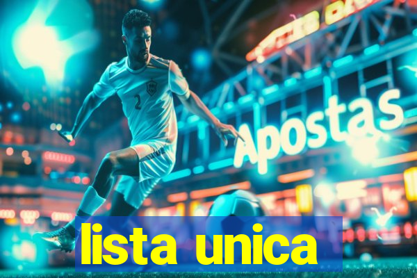lista unica